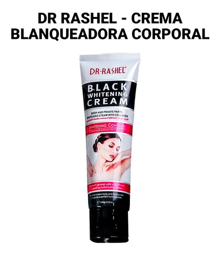 Dr Rashel Crema Blanqueadora Corporal 100 Gr