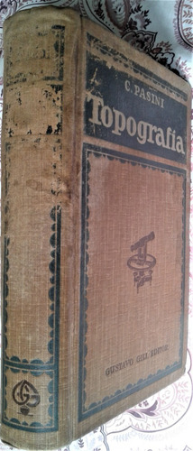 Tratado De Topografia - Claudio Pasini - Gustavo Gili 1924 (Usado)