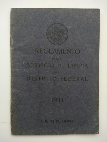 Reglamento Para El Servicio De Limpia En El Distrito F. 1941