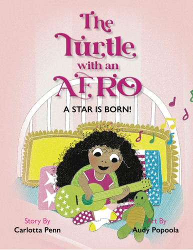 Libro The Turtle With An Afro: A Star Is Born! -inglés