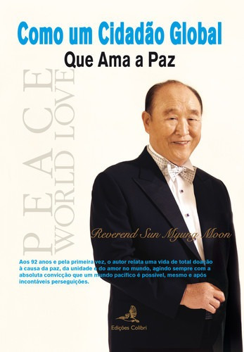 Libro Como Um Cidadão Globalque Ama A Paz - Sun Myung Moon,