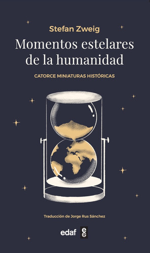 MOMENTOS ESTELARES DE LA HUMANIDAD - varios, de Varios. Editorial Edaf en español