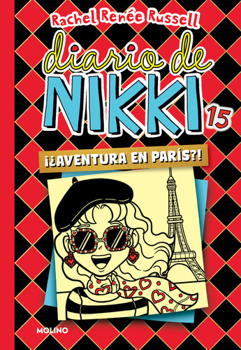 Diario De Nikki 15: Una Aventura Parisina Un Tanto Peculiar, De Russell, Rachel Renée. Editorial Molino, Tapa Dura En Español