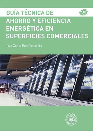 Libro Guia Tecnica De Ahorro Y Eficiencia Energetica En S...