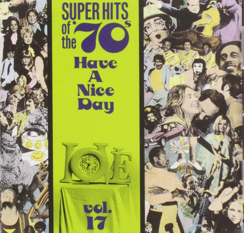 Cd: Super Hits Of The 70s: Have A Nice Day, Vol 17