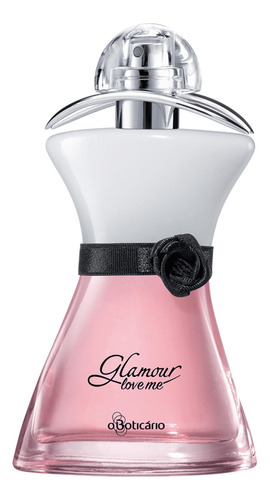 Glamour Love Me Perfume 75 Ml O Boticário