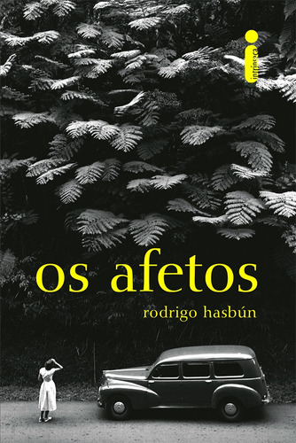 Os afetos, de Hasbún, Rodrigo. Editora Intrínseca Ltda., capa mole em português, 2016