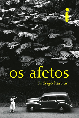 Os afetos, de Hasbún, Rodrigo. Editorial Editora Intrínseca Ltda., capa mole em português, 2016