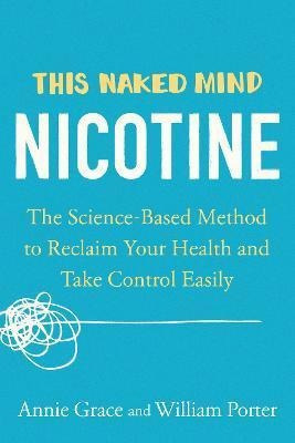 Libro This Naked Mind: Nicotine : The Science-based Metho...