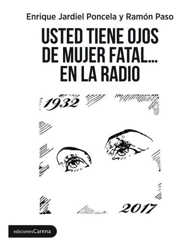 Libro Usted Tiene Ojos De Mujer Fatal En La Radio