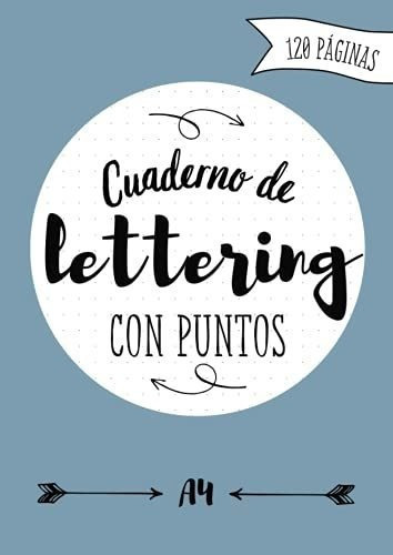 Cuaderno De Lettering Con Puntos Libreta Punteada A, de Vintage, Lola. Editorial Independently Published en español