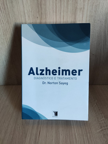 Alzheimer: Diagnóstico E Tratamento
