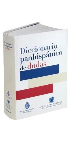 Diccionario Panhispánico De Dudas (tapa Dura) / R.a.e.