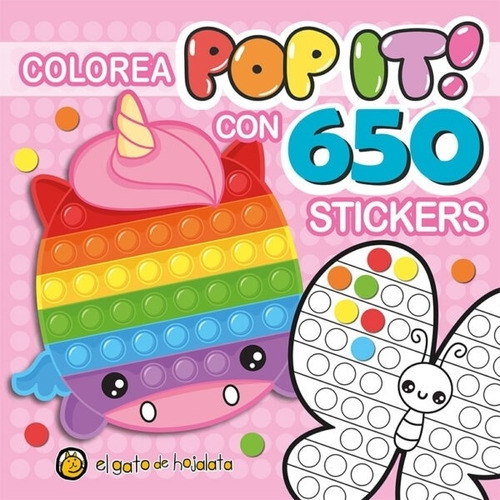 Libro Colorea Pop It ! Con 650 Stickers : Unicornio 