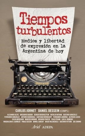 Tiempos Turbulentos Medios Y Libertad De Expresion En La Ar