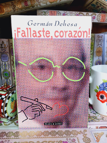 Fallaste Corazon German Dehesa (Usado)
