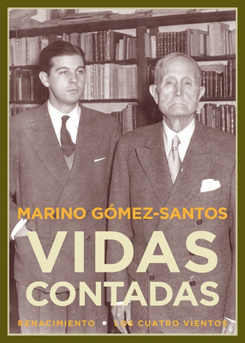Vidas contadas, de Gómez Santos, Marino. Editorial Renacimiento, tapa blanda en español