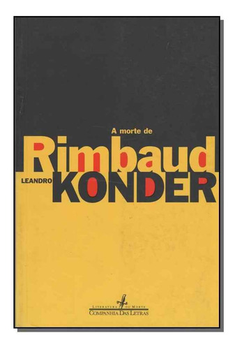 Morte De Rimbaud, A, De Konder, Leandro. Editora Cia Das Letras Em Português