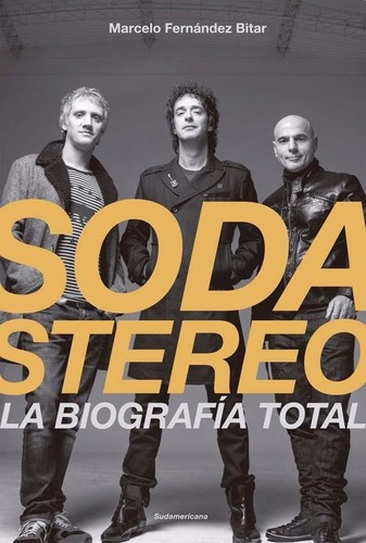Soda Stereo: La Biografia Total + Poster - Fernandez
