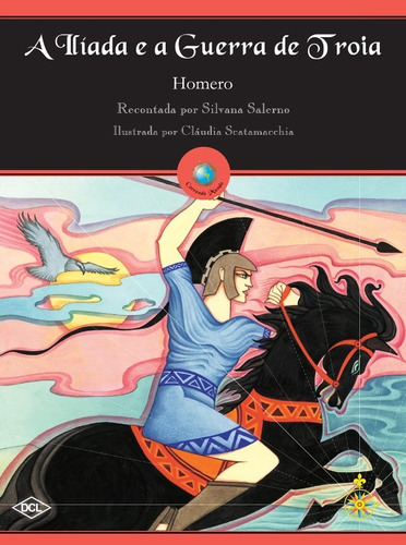 A Ilíada E A Guerra De Troia, De Homero. Editora Dcl Difusao Cultural, Capa Mole, Edição 1ª Edição - 2008 Em Português