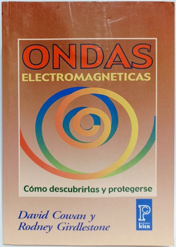 Ondas Electromagnéticas Como Descubrirlas Y Protegerse