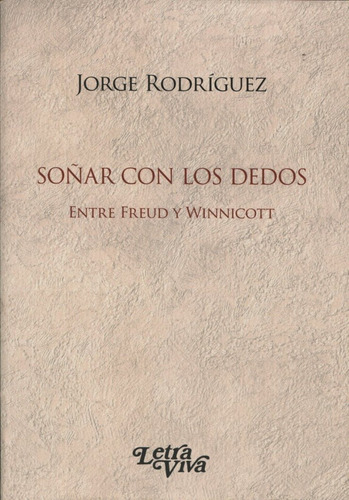Soñar Con Los Dedos - Rodriguez Jorge