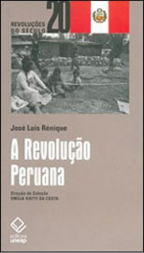A Revolução Peruana, De Renique, José Luís. Editora Unesp, Capa Mole, Edição 1ª Edição - 2009 Em Português