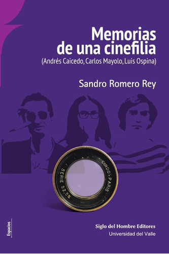 Memorias De Una Cinefilia., De Sandro Romero Rey