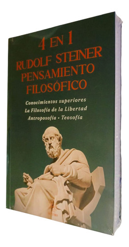 Rudolf Steiner , Pensamiento Filosófico 4 En 1