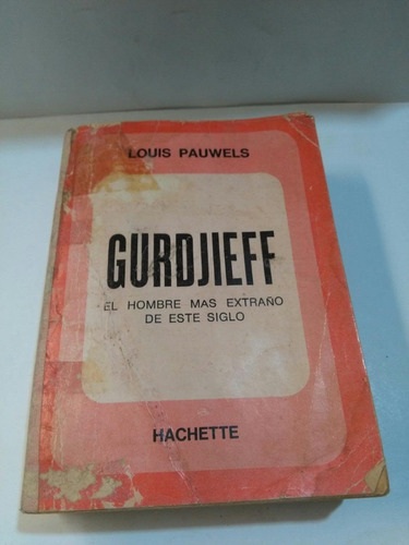 Gurdjieff - Louis Pauwels - Hachette - Usado 