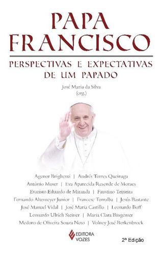 Papa Francisco: Perspectivas E Expectativas De Um Papado, De Silva (org.). Editora Vozes, Edição 2 Em Português