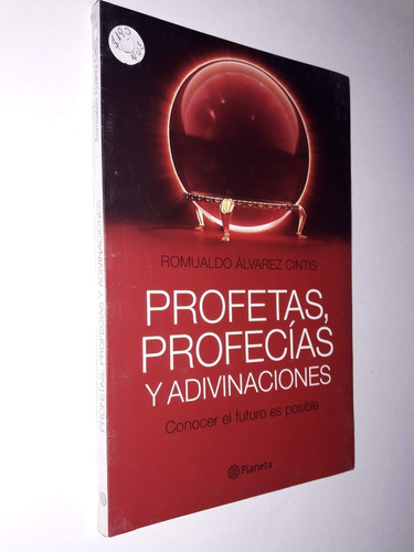 Profetas Profecias Y Adivinaciones - Romualdo Alvarez Cintis