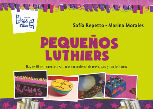 Pequeños Luthiers - Hola Chicos Srl