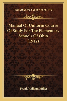 Libro Manual Of Uniform Course Of Study For The Elementar...