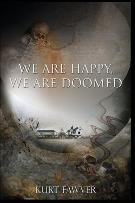 Libro We Are Happy, We Are Doomed - Fawver, Kurt