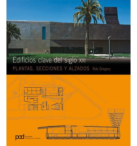 Edificios Clave Del Siglo Xxi