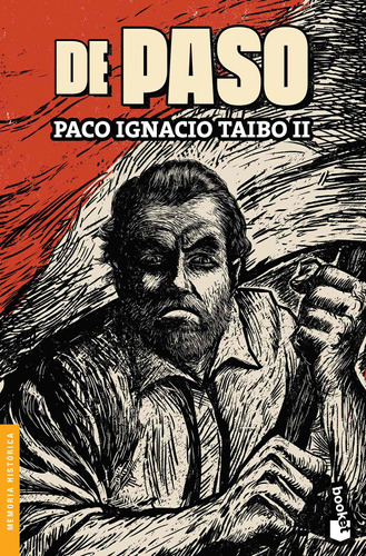 De paso, de Taibo Ii, Paco Ignacio. Serie Booket Editorial Booket México, tapa blanda en español, 2017
