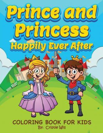 Libro Prince And Princess : Happily Ever After: Coloring ...