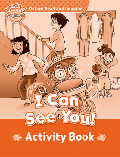 Oxford Read And Imagine Beginner I Can See You Activity Boo 