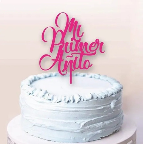 Topper Mi Primer Añito Torta Cumpleaños