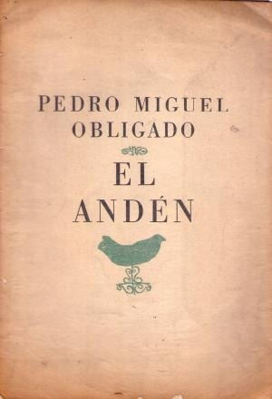 El Anden. (grabado De Raúl Veroni). Obligado  Pedro Miguel