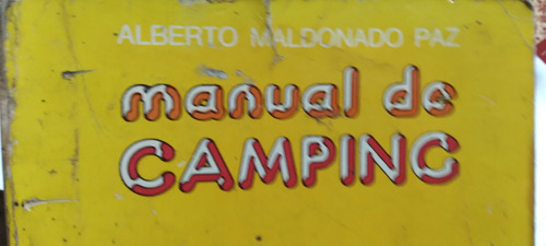 Manual De Camping Alberto Maldonado Paz