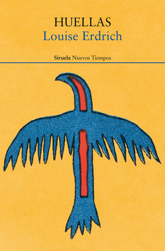 Huellas, De Erdrich, Louise., Vol. 1. Editorial Siruela, Tapa Blanda En Español