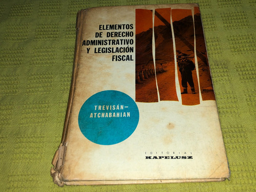 Elementos De Derecho Administrativo Y Legislacion Fiscal