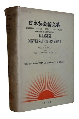 Japanese Conversation-grammar. Oreste Vaccari. Dedicado&-.