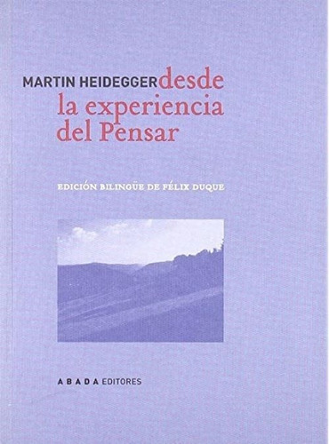 Desde La Experiencia Del Pensar Bilingüe Martin Heidegger