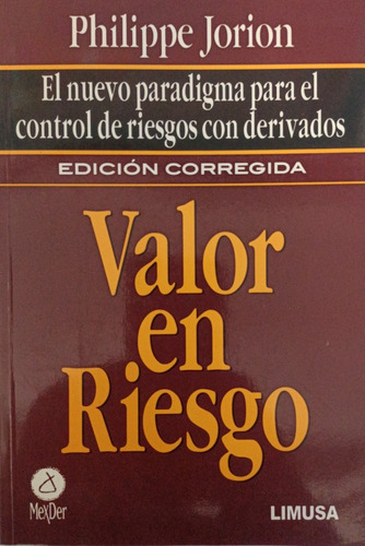 Valor En Riesgo Edición Corregida - Jorion Philippe-limusa