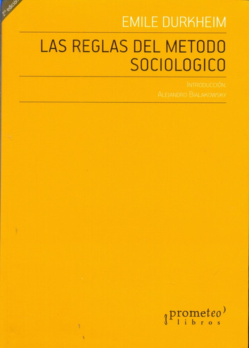 Las Reglas Del Metodo Sociologico - Émile Durkheim