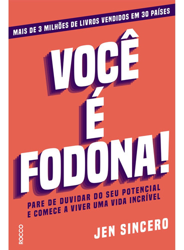 Você é fodona, de Sincero, Jen. Editora Rocco Ltda, capa mole em português, 2020