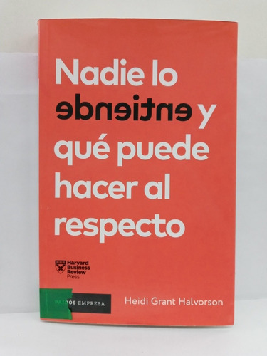 Nadie Lo Entiende Y Que Puede Hacer Al Respecto - Halvorson-